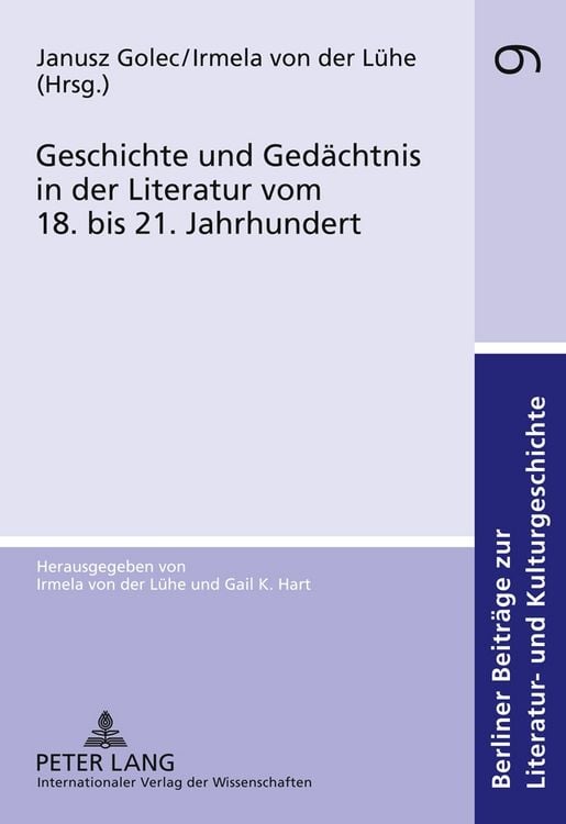 Produktbild: Geschichte und Ged&auml;chtnis in der Literatur vom 18. bis 21. Jahrhundert