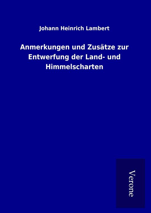 Produktbild: Anmerkungen und Zus&auml;tze zur Entwerfung der Land- und Himmelscharten