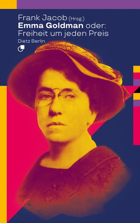 Produktbild: Emma Goldman oder: Freiheit um jeden Preis