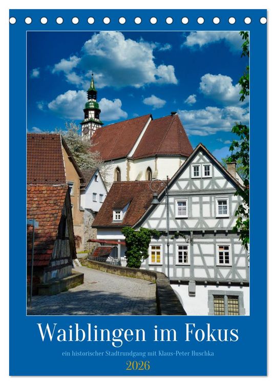 Produktbild: Waiblingen im Fokus (Tischkalender 2026 DIN A5 hoch), CALVENDO Monatskalender