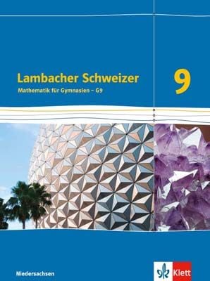 Produktbild: Lambacher Schweizer. 9. Schuljahr G9. Sch&uuml;lerbuch Neubearbeitung. Niedersachsen
