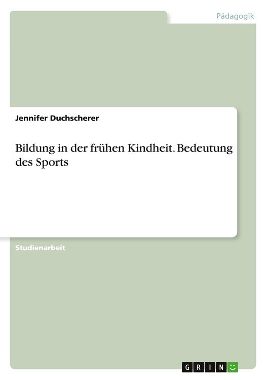 Produktbild: Bildung in der fr&uuml;hen Kindheit. Bedeutung des Sports