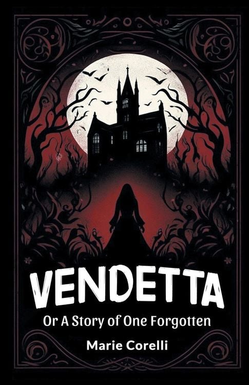 Produktbild: Vendetta Or A Story of One Forgotten