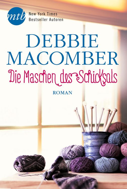 Bild vom Artikel Die Maschen des Schicksals vom Autor Debbie Macomber