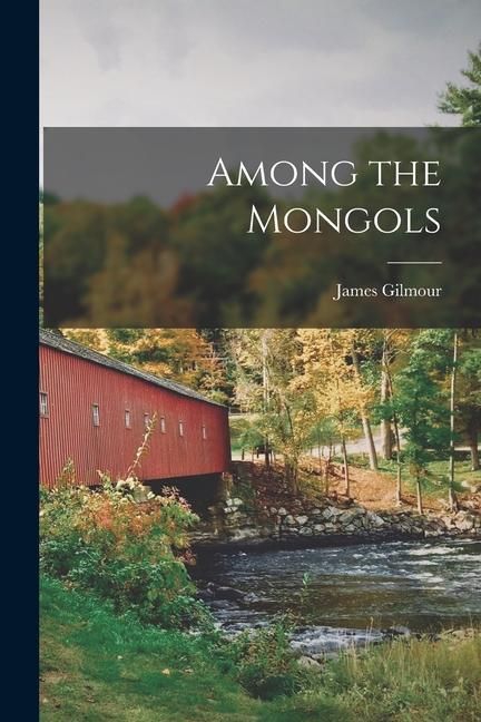 Produktbild: Among the Mongols