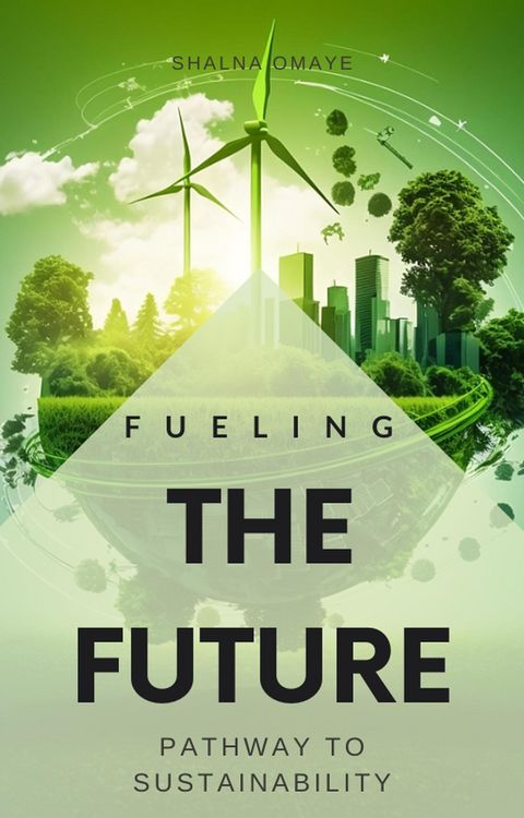 Produktbild: Fueling the Future: Pathway to Sustainability (Questing4Answers, #3)
