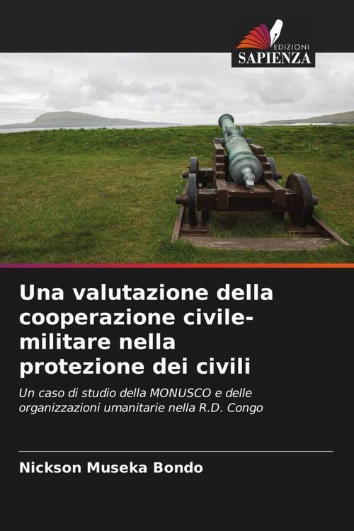 Produktbild: Una valutazione della cooperazione civile-militare nella protezione dei civili
