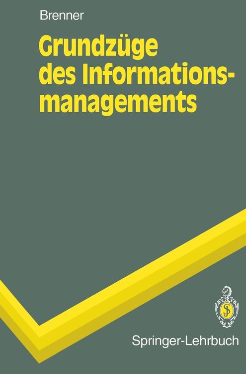 Bild vom Artikel Grundzüge des Informationsmanagements vom Autor Walter Brenner