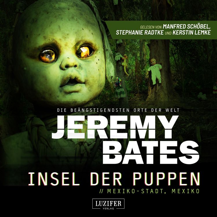 Produktbild: INSEL DER PUPPEN (Die be&auml;ngstigendsten Orte der Welt 4)