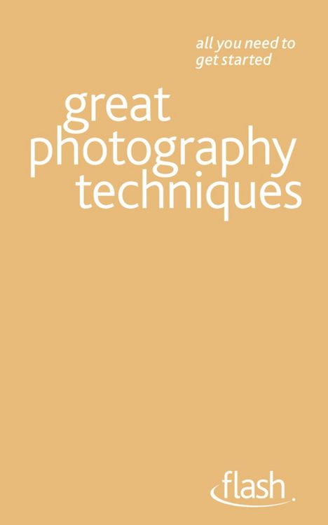 Produktbild: Great Photography Techniques: Flash