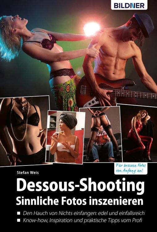 Produktbild: Dessous-Shooting: Sinnliche Fotos inszenieren