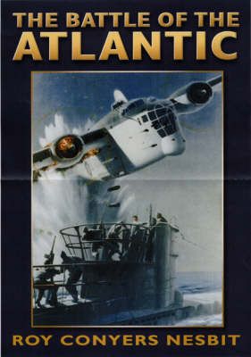 Produktbild: Conyers Nesbit, R: The Battle of the Atlantic