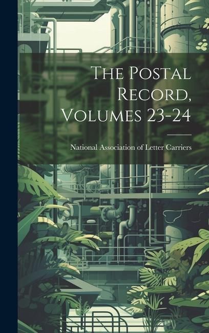 Produktbild: The Postal Record, Volumes 23-24