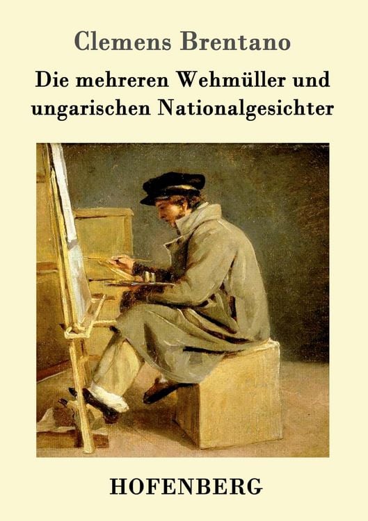 Produktbild: Die mehreren Wehm&uuml;ller und ungarischen Nationalgesichter