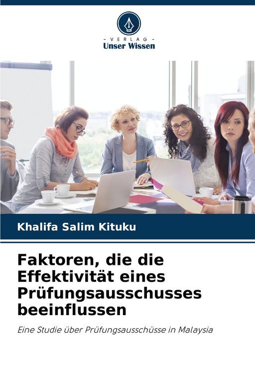 Produktbild: Faktoren, die die Effektivit&auml;t eines Pr&uuml;fungsausschusses beeinflussen