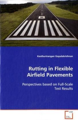 Produktbild: Gopalakrishnan Kasthurirangan: Rutting in Flexible Airfield