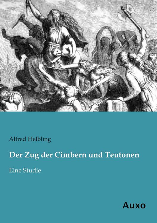Produktbild: Der Zug der Cimbern und Teutonen