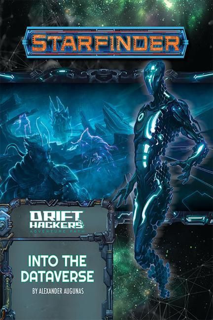 Produktbild: Starfinder Adventure Path: Into the Dataverse (Drift Hackers 3 of 3)