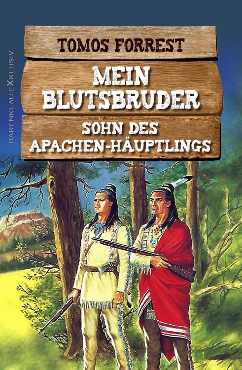 Produktbild: Mein Blutsbruder: Sohn des Apachen-H&auml;uptlings