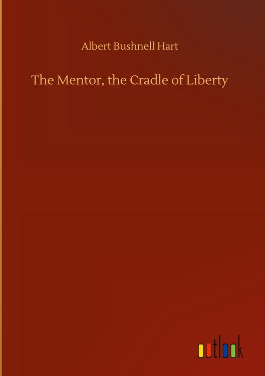 Produktbild: The Mentor, the Cradle of Liberty