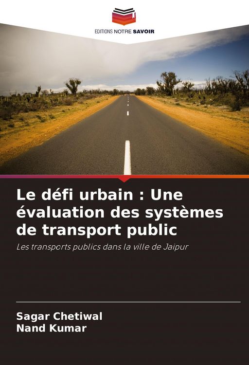 Produktbild: Le d&eacute;fi urbain : Une &eacute;valuation des syst&egrave;mes de transport public