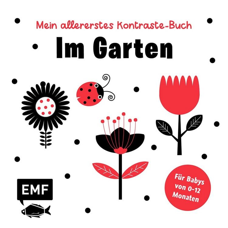 Produktbild: Mein allererstes Kontraste-Buch: Im Garten &ndash; f&uuml;r Babys von 0&ndash;12 Monaten