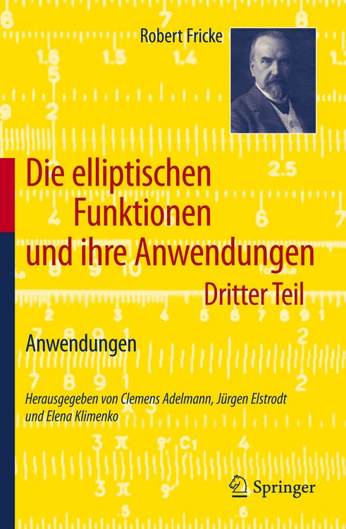 Produktbild: Die elliptischen Funktionen und ihre Anwendungen