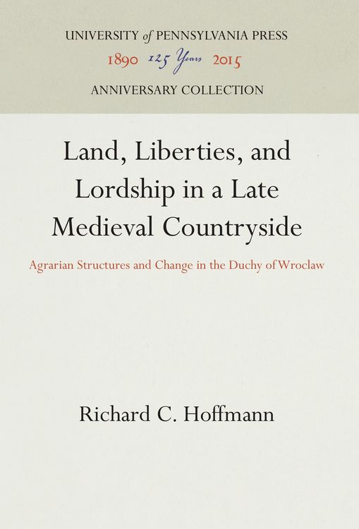 Produktbild: Land, Liberties, and Lordship in a Late Medieval Countryside