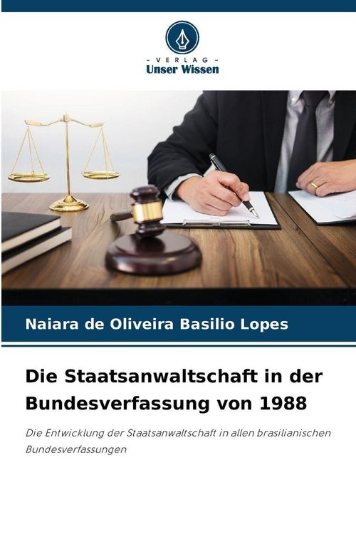 Produktbild: Die Staatsanwaltschaft in der Bundesverfassung von 1988