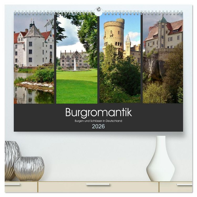 Produktbild: Burgromantik Burgen und Schl&ouml;sser in Deutschland (hochwertiger Premium Wandkalender 2026 DIN A2 quer), Kunstdruck in Hochglanz
