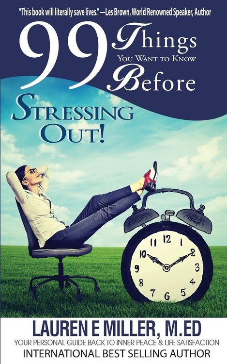 Produktbild: 99 Things You Want to Know Before Stressing Out!