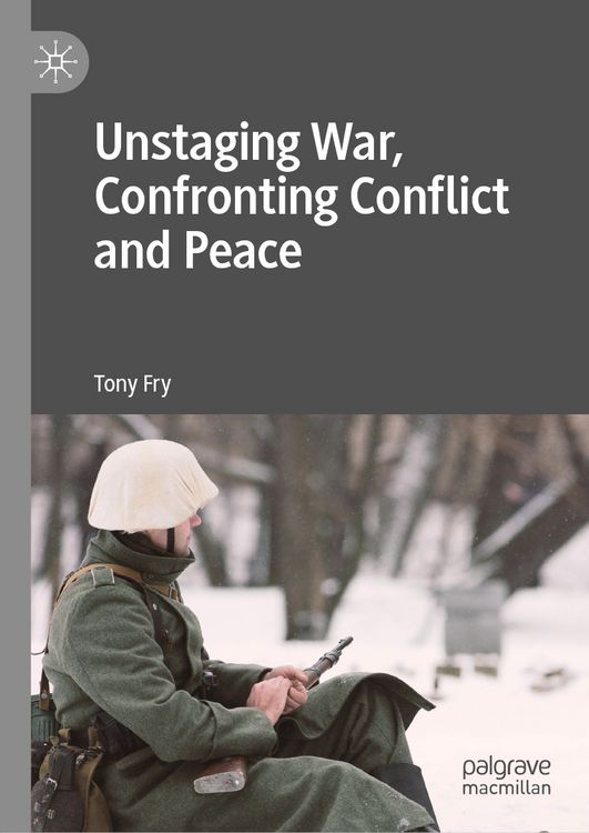 Produktbild: Unstaging War, Confronting Conflict and Peace