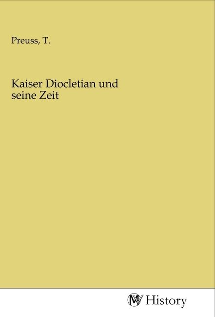 Produktbild: Kaiser Diocletian und seine Zeit