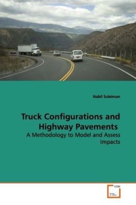 Produktbild: Suleiman, N: Truck Configurations and Highway Pavements