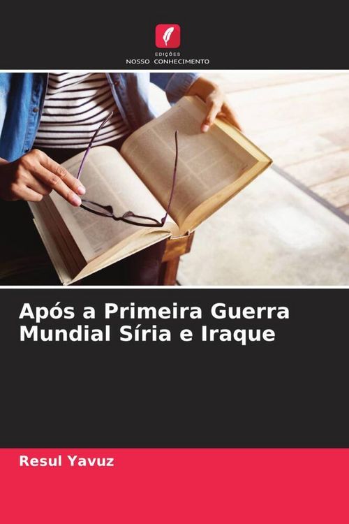 Produktbild: Ap&oacute;s a Primeira Guerra Mundial S&iacute;ria e Iraque