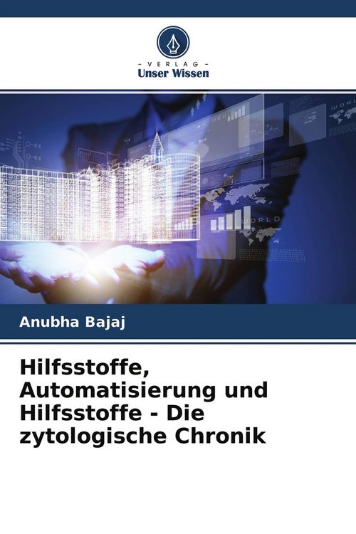 Produktbild: Hilfsstoffe, Automatisierung und Hilfsstoffe - Die zytologische Chronik