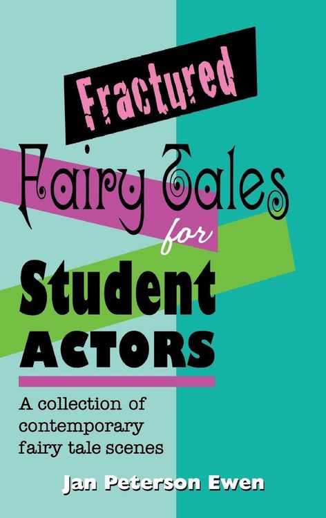 Produktbild: Fractured Fairy Tales for Student Actors