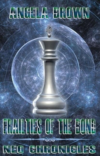Produktbild: Frailties of the Bond (NEO Chronicles, #1)