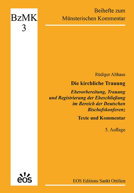 Produktbild: Die kirchliche Trauung - Ehevorbereitung, Trauung und Registrierung der Eheschlie&szlig;ung im Bereich der Deutschen Bischofskonferenz