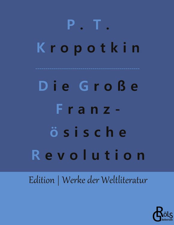 Produktbild: Die Gro&szlig;e Franz&ouml;sische Revolution - Band 1