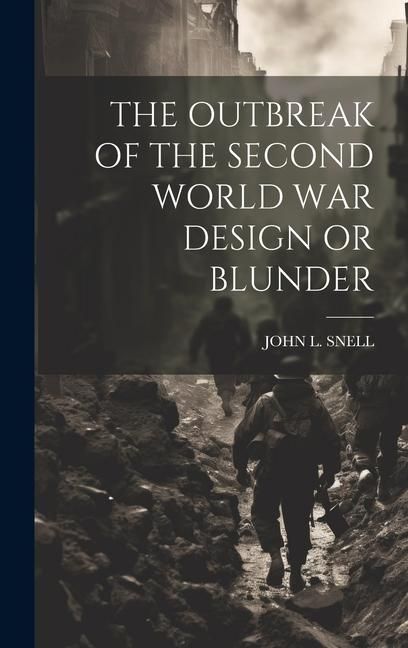 Produktbild: The Outbreak of the Second World War Design or Blunder