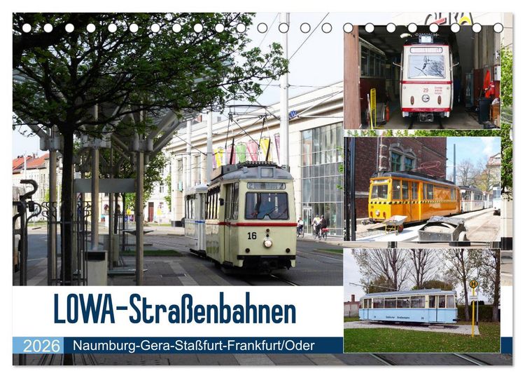 Produktbild: LOWA-Stra&szlig;enbahnen Naumburg-Gera-Sta&szlig;furt-Frankfurt/Oder (Tischkalender 2026 DIN A5 quer), CALVENDO Monatskalender