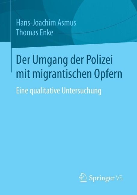 Produktbild: Der Umgang der Polizei mit migrantischen Opfern