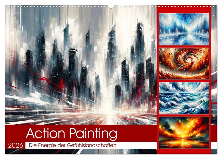 Produktbild: Action Painting: Die Energie der Gef&uuml;hlslandschaften (Wandkalender 2026 DIN A2 quer), CALVENDO Monatskalender