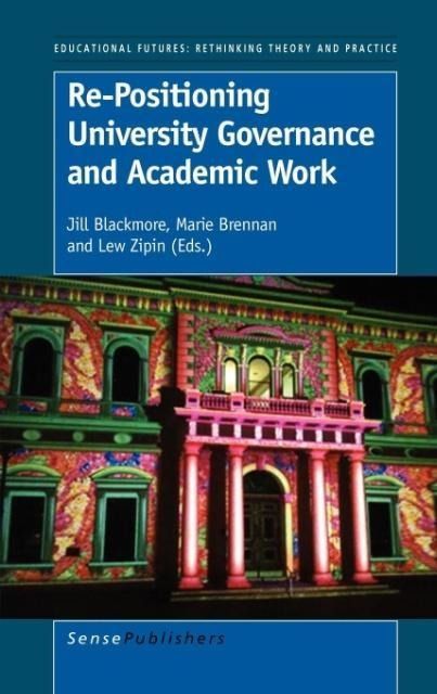 Produktbild: Re-Positioning University Governance and Academic Work