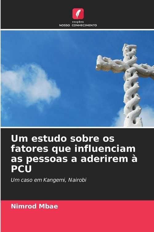 Produktbild: Um estudo sobre os fatores que influenciam as pessoas a aderirem &agrave; PCU