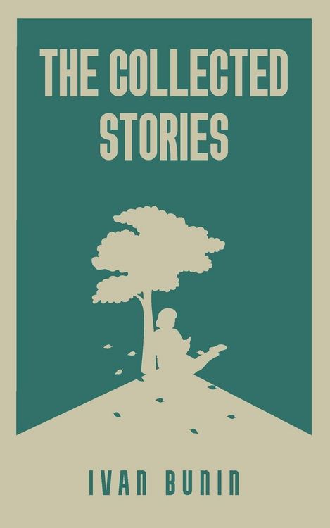 Produktbild: The Collected Stories of Ivan Bunin