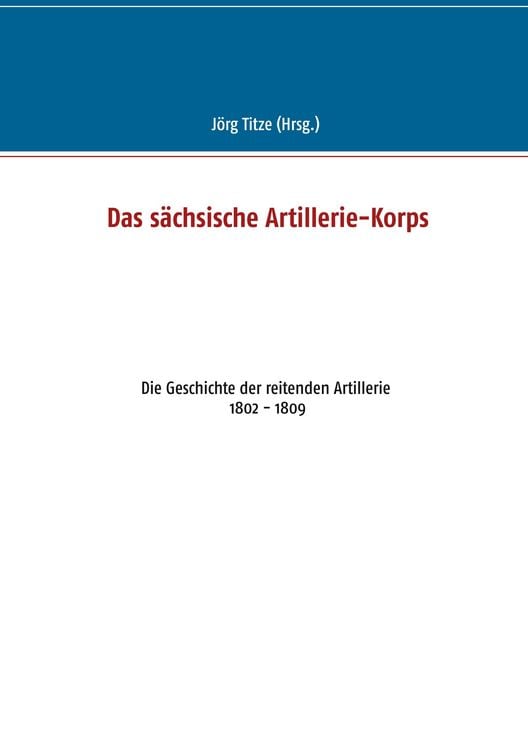 Produktbild: Das s&auml;chsische Artillerie-Korps