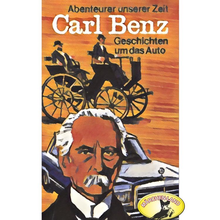 Produktbild: Abenteurer unserer Zeit, Carl Benz