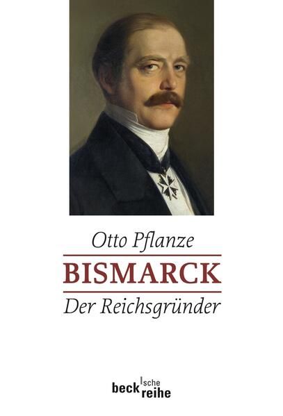 Produktbild: Bismarck Bd. 1: Der Reichsgr&uuml;nder